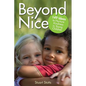 Beyond Nice: Nurturing Kindness with Young Children - Paperback
