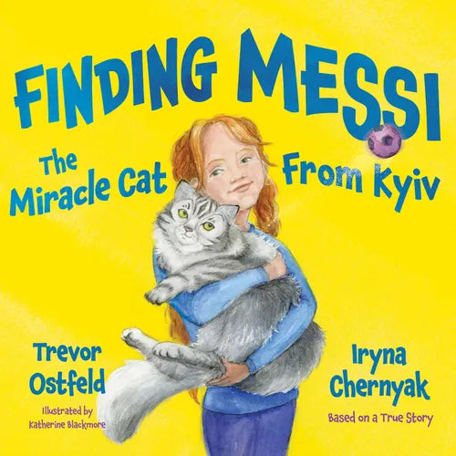 Finding Messi: The Miracle Cat from Kyiv - Hardcover