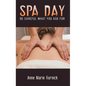 Spa Day - Be Careful What You Ask For - Hardcover