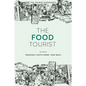 The Food Tourist - Hardcover