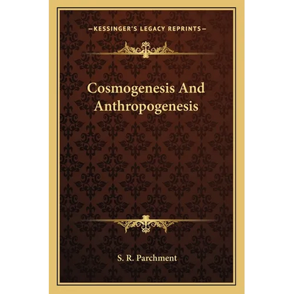 Cosmogenesis And Anthropogenesis - Paperback