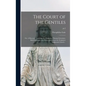 The Court of the Gentiles: or, A Discourse Touching the Original of Human Literature, Both Philologie and Philosophie, From the Scriptures AndJew - Hardcover
