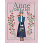 Anne Dreams: Inspired by Anne of Green Gables - Hardcover