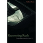 Recovering Ruth: A Biographer's Tale - Paperback