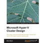 Microsoft Hyper-V Cluster Design - Paperback