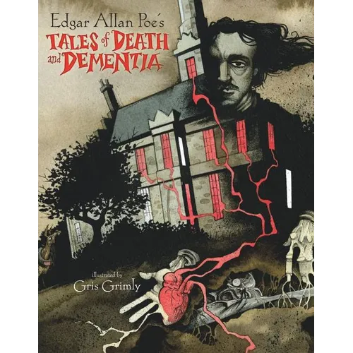 Edgar Allan Poe's Tales of Death and Dementia - Hardcover
