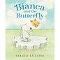Bianca and the Butterfly - Hardcover