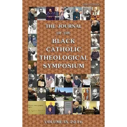 The Journal of the Black Catholic Theological Symposium - Paperback