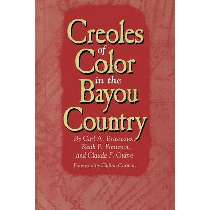 Creoles of Color in the Bayou Country - Paperback