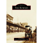 The Bowery - Paperback