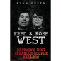 Fred & Rose West: Britain's Most Infamous Killer Couples - Paperback