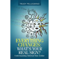 Everything Changes: What's Your Real Sign?: Understanding Sidereal Time Zodiac - Paperback