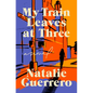My Train Leaves at Three - Hardcover