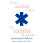The Write Way to Better E.M.S., Instructor: How to Organize, Write & Give Better E.M.S. Reports - Paperback