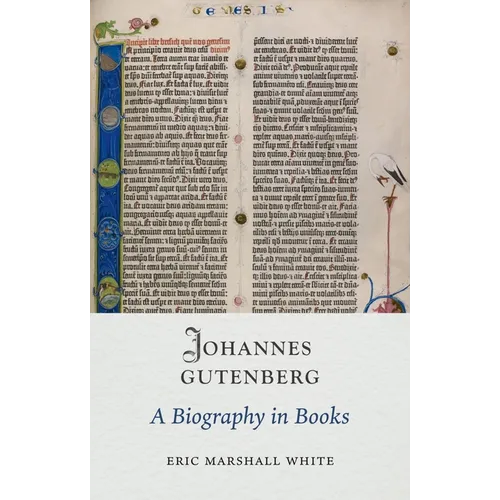 Johannes Gutenberg: A Biography in Books - Hardcover