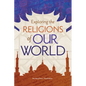 Exploring the Religions of Our World - Paperback
