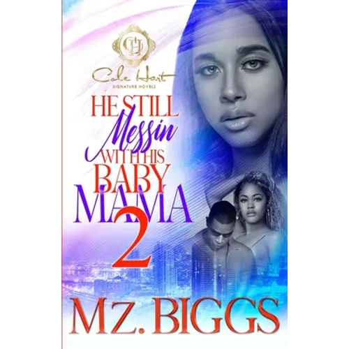 He Still Messin' With His Baby Mama 2: The Finale - Paperback