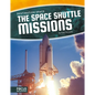 The Space Shuttle Missions - Library Binding