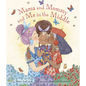 Mama and Mommy and Me in the Middle - Hardcover