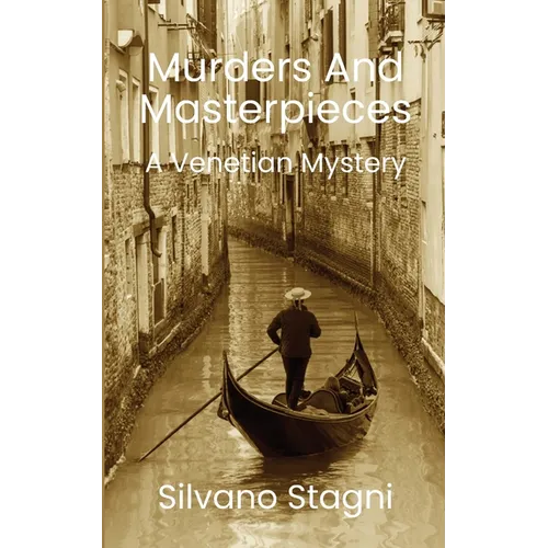 Murders and Masterpieces - A Venetian Mystery - Paperback