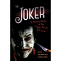 The Joker: A Serious Study of the Clown Prince of Crime - Paperback