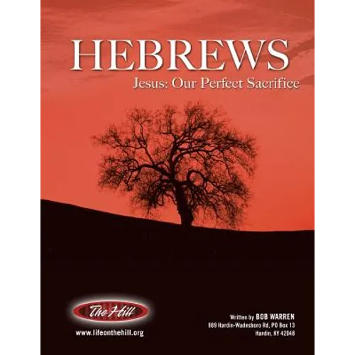 Hebrews Jesus: Our Perfect Sacrifice - Paperback