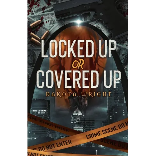 Locked Up or Covered Up - Paperback