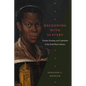 Reckoning with Slavery: Gender, Kinship, and Capitalism in the Early Black Atlantic - Hardcover