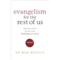 Evangelism for the Rest of Us: Sharing Christ Within Your Personality Style - Paperback