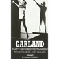Garland - That's Beyond Entertainment - Reflections on Judy Garland Volume 2 (hardback) - Hardcover