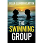 The Swimming Group: A totally addictive psychological thriller with a shocking twist - Paperback