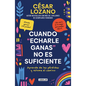 Cuando Echarle Ganas No Es Suficiente / When Hanging in There Is Not Enough - Paperback