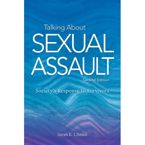 Talking about Sexual Assault: Society's Response to Survivors - Paperback