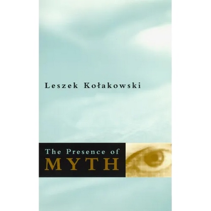 The Presence of Myth - Paperback