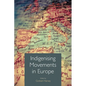 Indigenizing Movements in Europe - Paperback