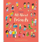 All about Friends: A Friendship Book for Kids - Hardcover