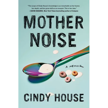 Mother Noise: A Memoir - Paperback