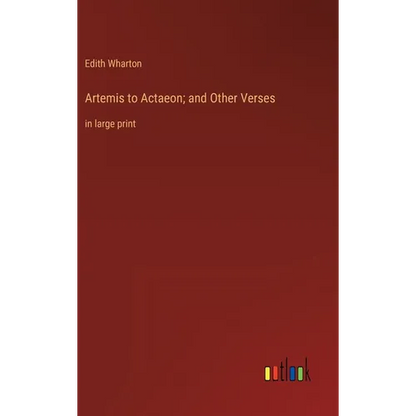 Artemis to Actaeon; and Other Verses: in large print - Hardcover