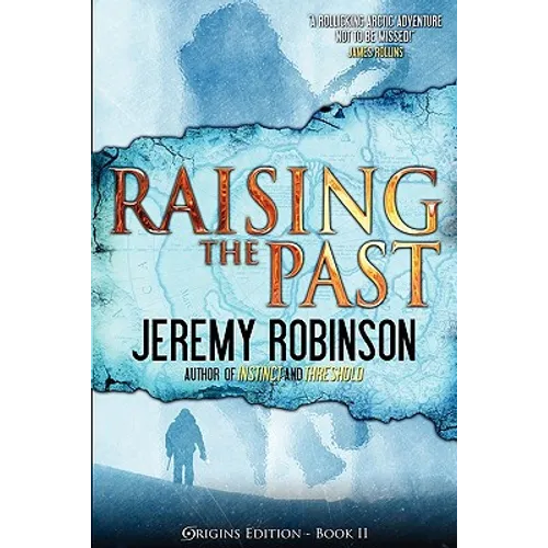 Raising the Past (Origins Edition) - Paperback