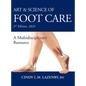 Art & Science of Foot Care: A Multidisciplinary Resource - Hardcover