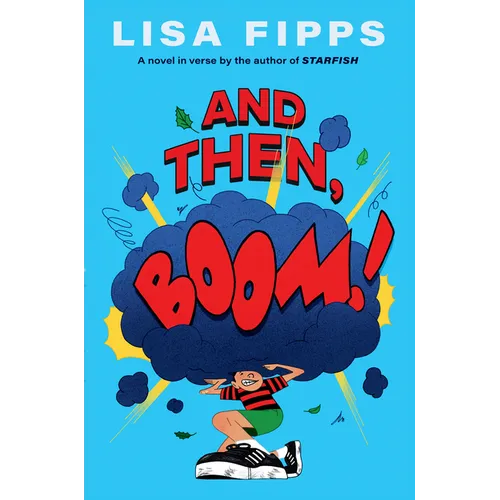 And Then, Boom! - Library Binding