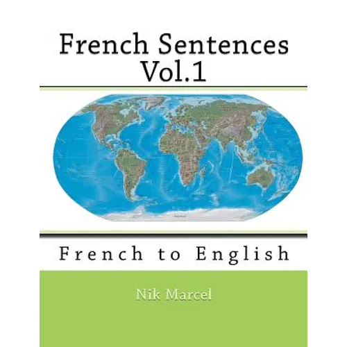 French Sentences Vol.1: French to English - Paperback