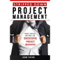 Stripped Down Project Management: Theory, Practice, and Tools for Successful Project Managers - Paperback