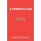 A Severed Head - Paperback