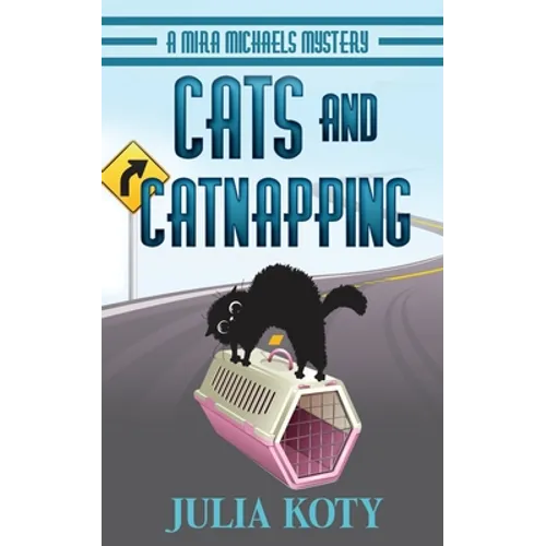 Cats and Catnapping: A Mira Michaels Mystery - Paperback