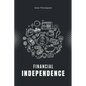 Financial Independence - Paperback