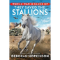 World War II Close Up: They Saved the Stallions - Hardcover