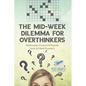 The Mid-Week Dilemma for Overthinkers Wednesday Crossword Puzzles (with 50 Hard Puzzles!) - Paperback