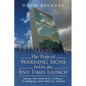 The Train of Warning Signs Before the End Times Launch: Taking the Prophets Literally to Produce Very Specific Events - Paperback