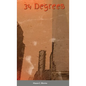 34 Degrees - Hardcover